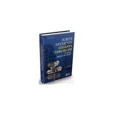 Suriye Savaşı'nın Gizlenen Gerçekleri (Ciltli)