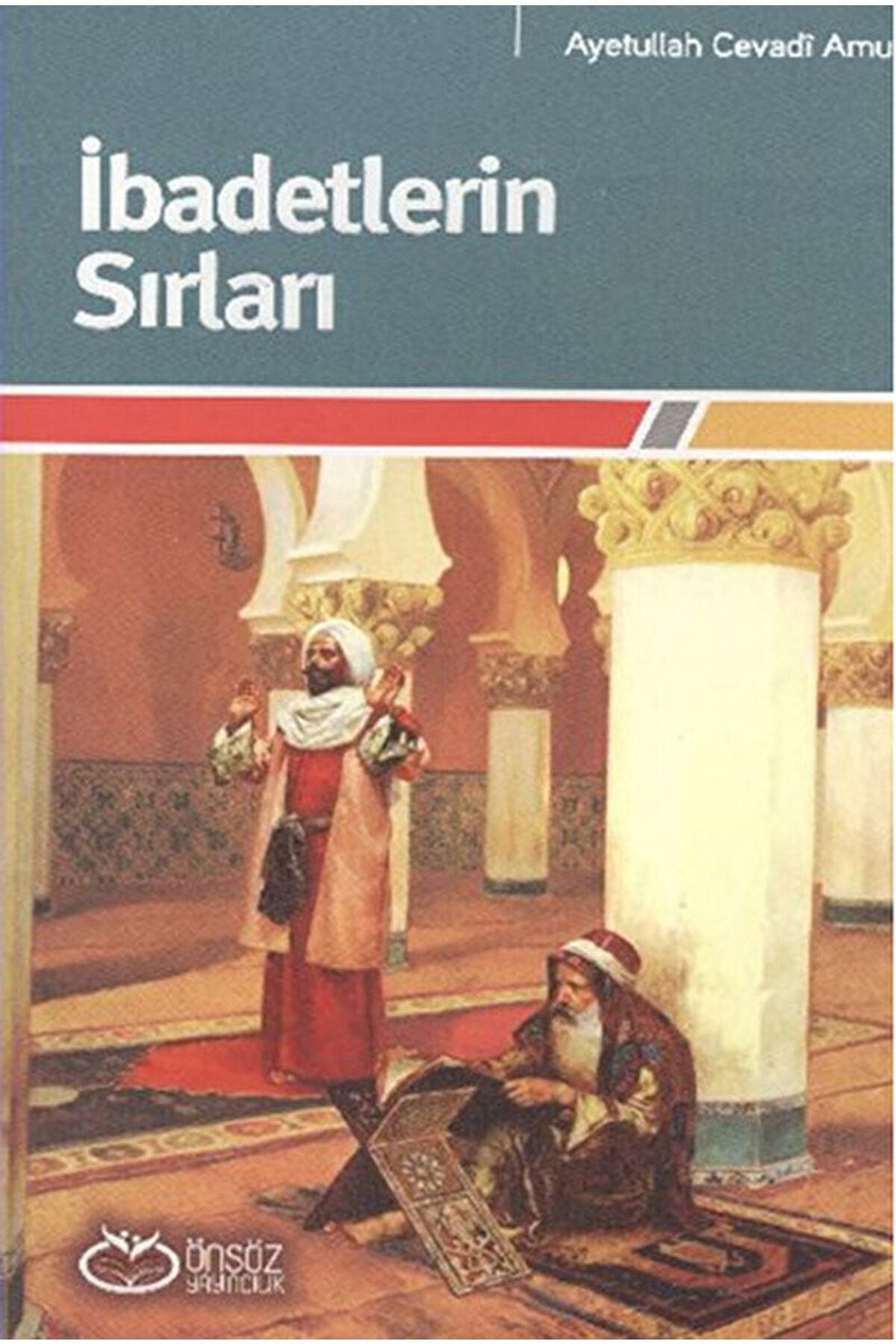 Ibadetlerin Sırları-Ayetullah Cevadi Amuli